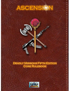 DEADLY MISSIONS: 5th Edition: ASCENSION