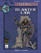 Spacemaster Blaster Law