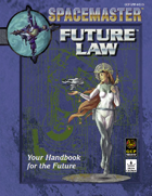 Spacemaster Future Law