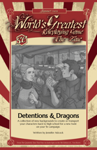 Detentions & Dragons
