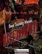 DECLASSIFIED: Prepare for War - BTM (PFRPG)