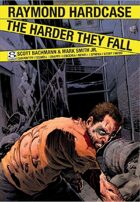Raymond Hardcase - Vol 1 - The Harder they Fall