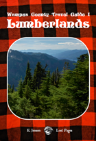 Lumberlands - Wampus Country Travel Guide I