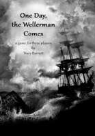 One Day, the Wellerman Comes