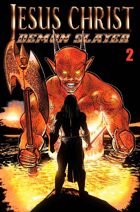 Jesus Christ Demon Slayer #2