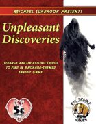 Unpleasant Discoveries