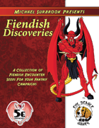Fiendish Discoveries (5e)