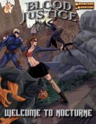 Blood & Justice: Welcome to Nocturne