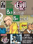 Evil Inc Monthly: Baking Bread (Nov. 2013)