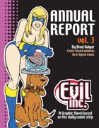 Evil Inc: Annual Report, Vol. 3