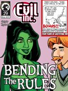 Evil Inc Monthly: Bending the Rules (Aug. 2014)