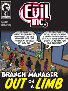 Evil Inc #41: Out on a Limb