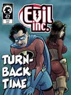 Evil Inc #47: Turn-back time