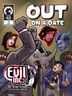 Evil Inc #48: OUT on a Date