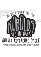 Kobolds Ate My Baby! Reference Sheet