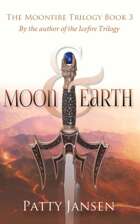 Moon & Earth (Moonfire Trilogy book 3)