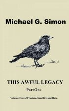CHAPTER 1: This Awful Legacy, part 1 (Fracture, Sacrifice and Ruin)