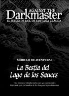 Against the Darkmaster - La Bestia del Lago de los Sauces