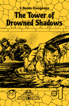 5 Room Dungeons Zine #1: The Tower of Drowned Shadows