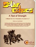 Solar Echoes Mission: A Test of Strength