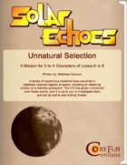 Solar Echoes Mission: Unnatural Selection
