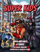 Super Kids Français : super-méchants et sbires