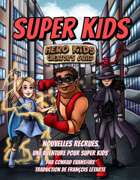 Super Kids Français - Nouvelles recrues : une aventure pour Super Kids