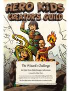 The Wizard's Challenge - A Hero Kids Escape Adventure