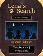 Lena's Search - A Hero Kids Story - Ch. 1 - 5