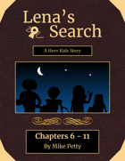 Lena's Search - A Hero Kids Story - Ch. 6 - 11