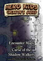 Encounter Maps - Curse of the Shadow Walkers