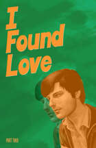 I Found Love: part 2
