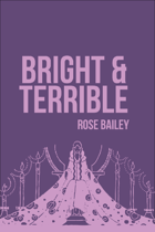 Bright and Terrible
