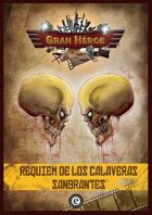 Gran Héroe, "S.E.A.R. Réquiem de los Calaveras Sangrantes" (módulo)