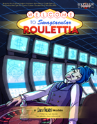 Welcome to Swagtacular Roulettia: A Quest Friends Module