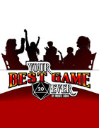 Your Best Game Ever
