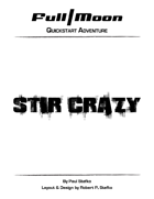 Full Moon Quickstart Adventure: Stir Crazy