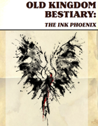 Old Kingdom Bestiary: The Ink Phoenix