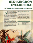 Old Kingdom Cyclopedia: Power of the Great Wyrm
