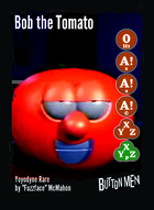 Bob The Tomato - Custom Card