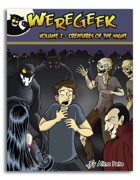 Weregeek: Vol. 2 - Creatures of the Night