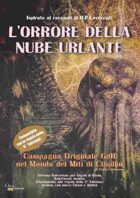 L'Orrore della Nube Urlante - Campagna Cthulhu-Lovecraft compatibile con regole 5 Ed. D&D