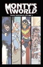 Monty's World TPB Volume 3