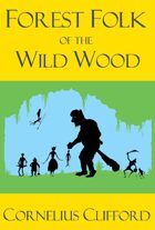 Forest Folk of the Wild Wood