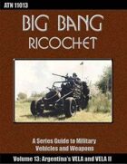 Big Bang Ricochet 013: Argentina's VELA & VELA II
