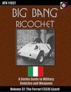 Big Bang Ricochet 037: Ferrari F333E Lizard