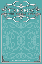 Cerebos: The Crystal City