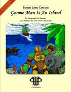 Gnome Man Is An Island