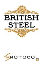 British Steel, Protocol Game Series 32