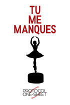 Tu Me Manques, Protocol One-Sheet